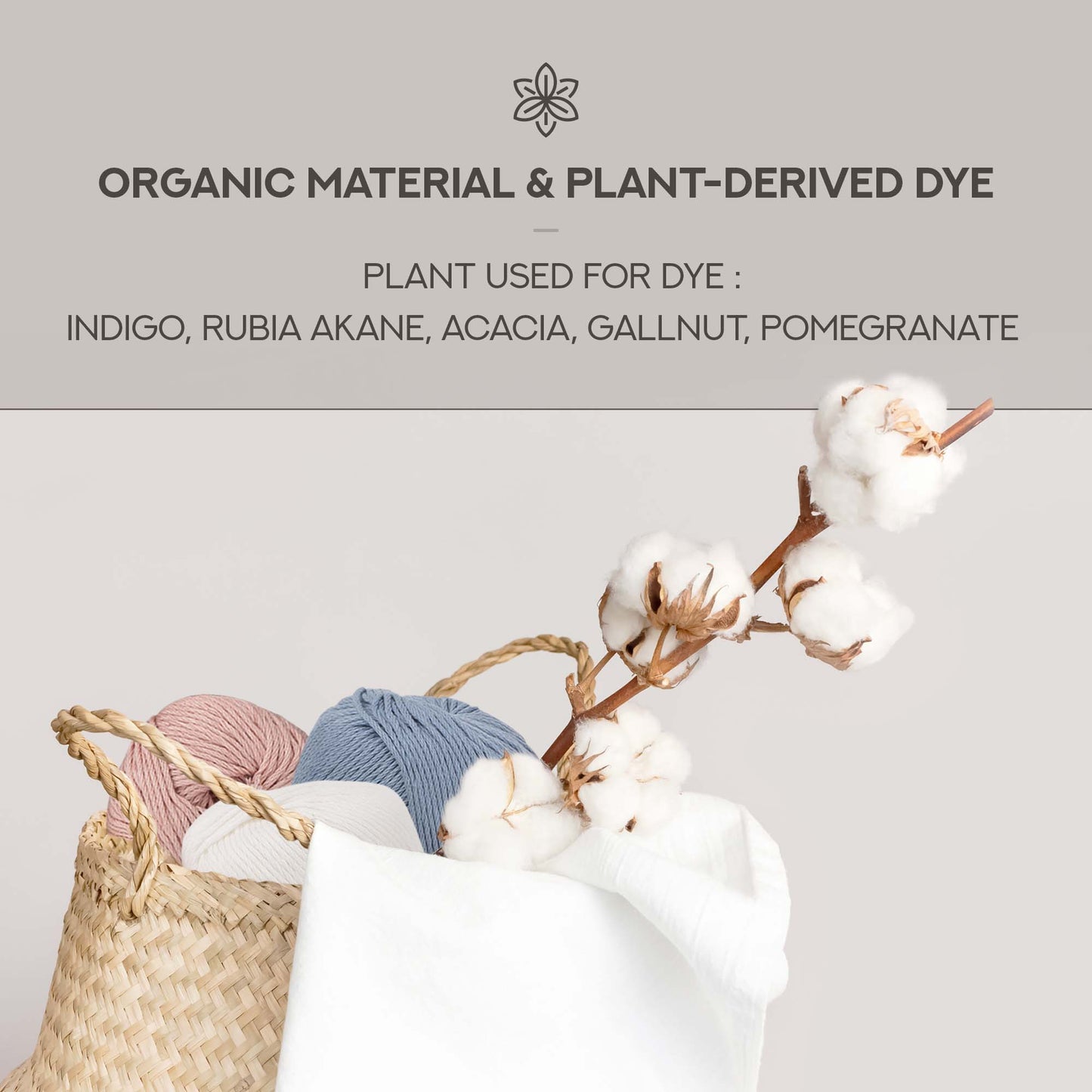organic material and plant-derived dye. plant used for dye : indigo, rubia akane, acacia, galnut, pomegranate etc